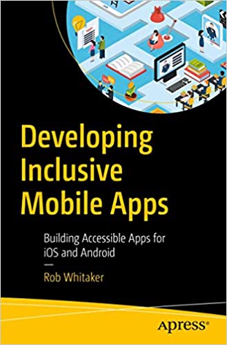 Developing Inclusive Mobile Apps